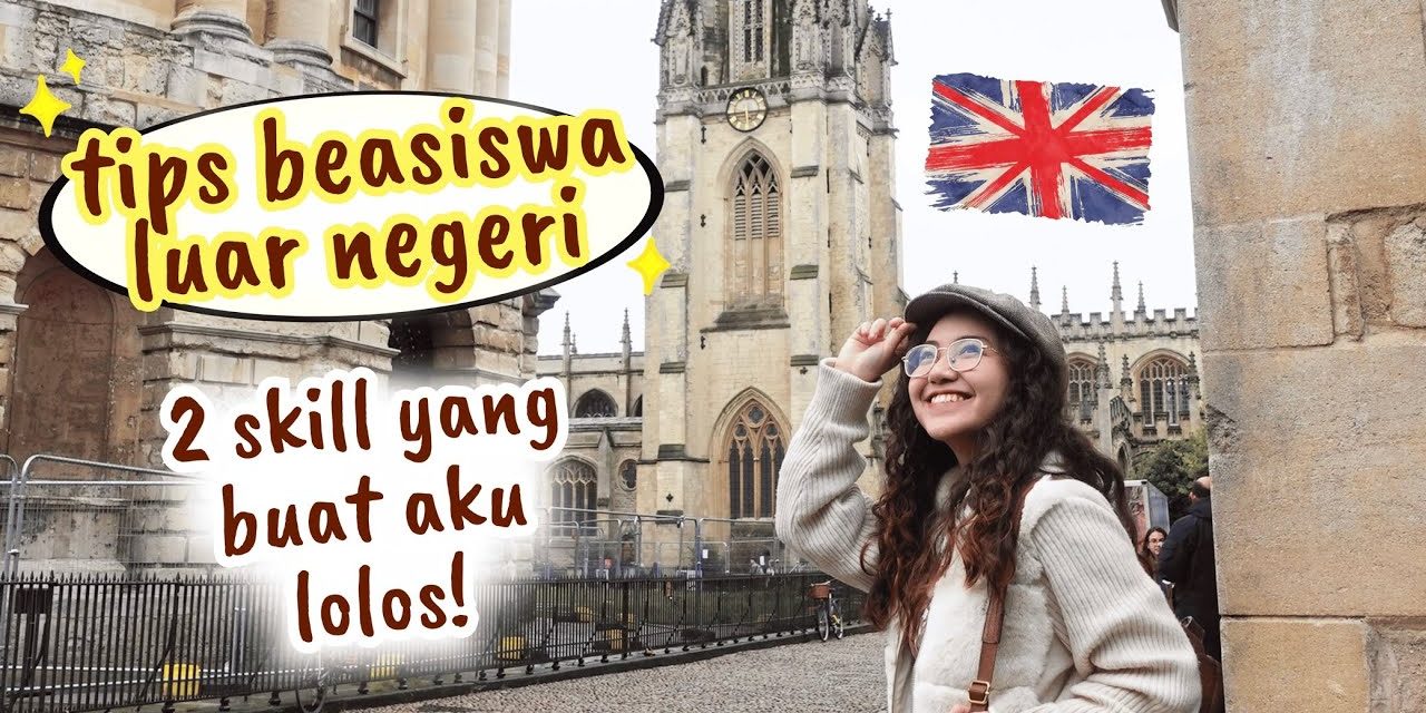 Rahasia Lolos Dan Bertahan Kuliah Ke Luar Negeri