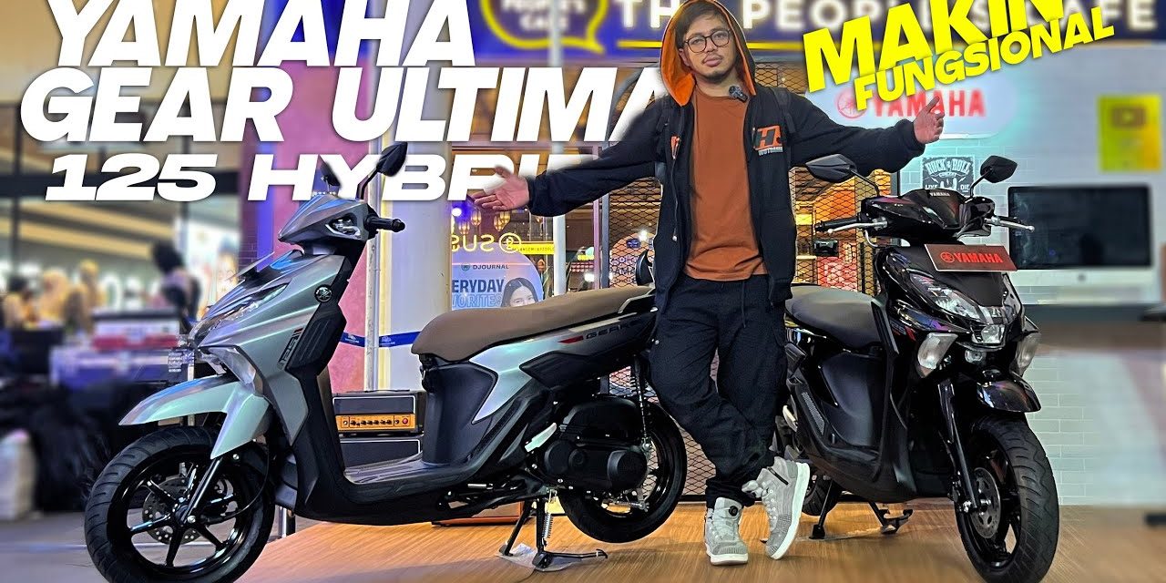 Lebih Pintar! Yamaha Gear Ultima Hybrid Dengan Fitur Canggih