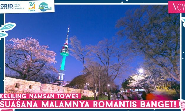 Keindahan Namsan Tower Pesona Seoul Yang Tak Tertandingi