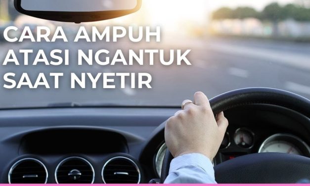 Tips Usir Ngantuk Saat Nyetir Mudik Dari Pakar Safety Driving!