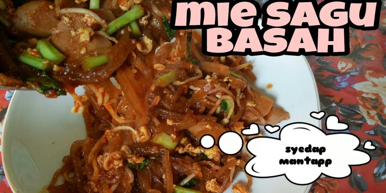 Kuliner Khas Melayu! Mie Sagu Selatpanjang Bikin Ketagihan